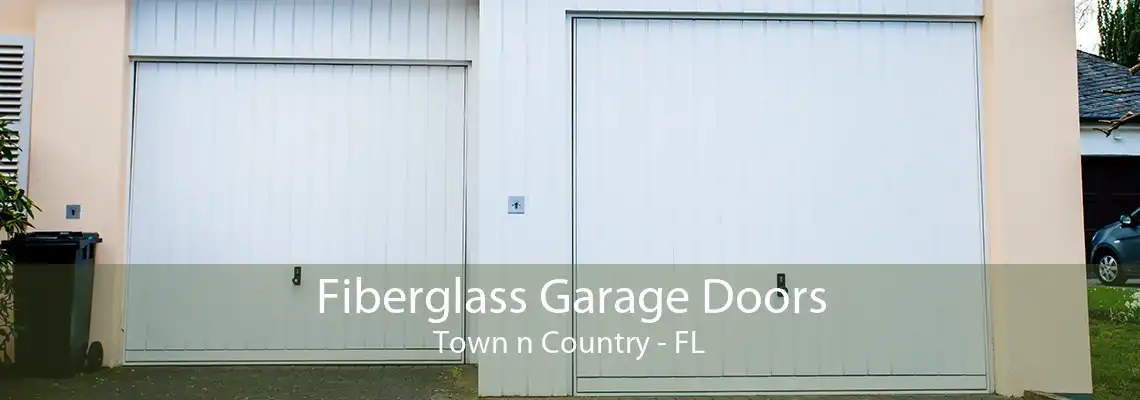 Fiberglass Garage Doors Town n Country - FL