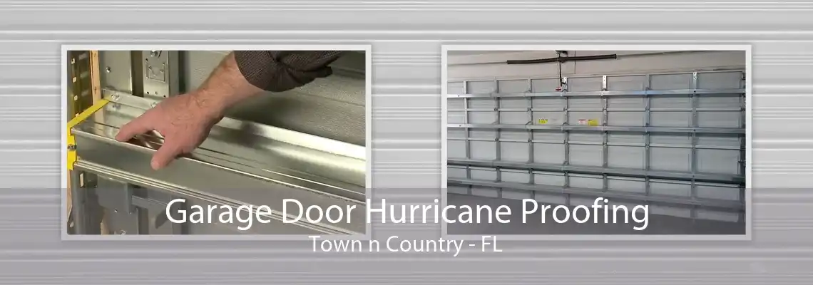 Garage Door Hurricane Proofing Town n Country - FL