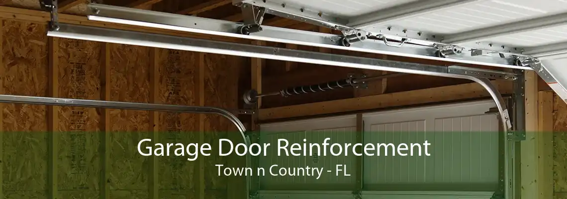 Garage Door Reinforcement Town n Country - FL