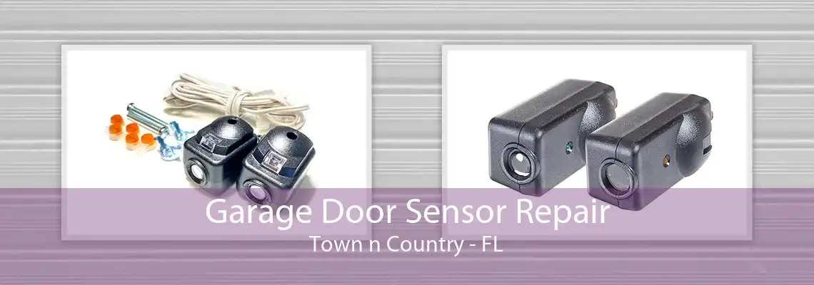 Garage Door Sensor Repair Town n Country - FL