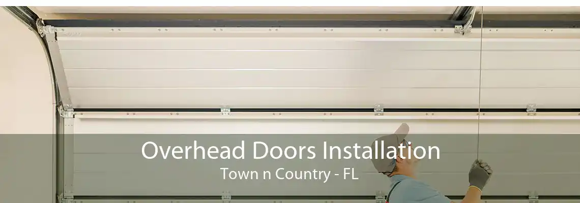 Overhead Doors Installation Town n Country - FL