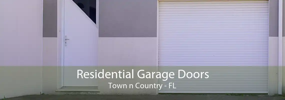 Residential Garage Doors Town n Country - FL